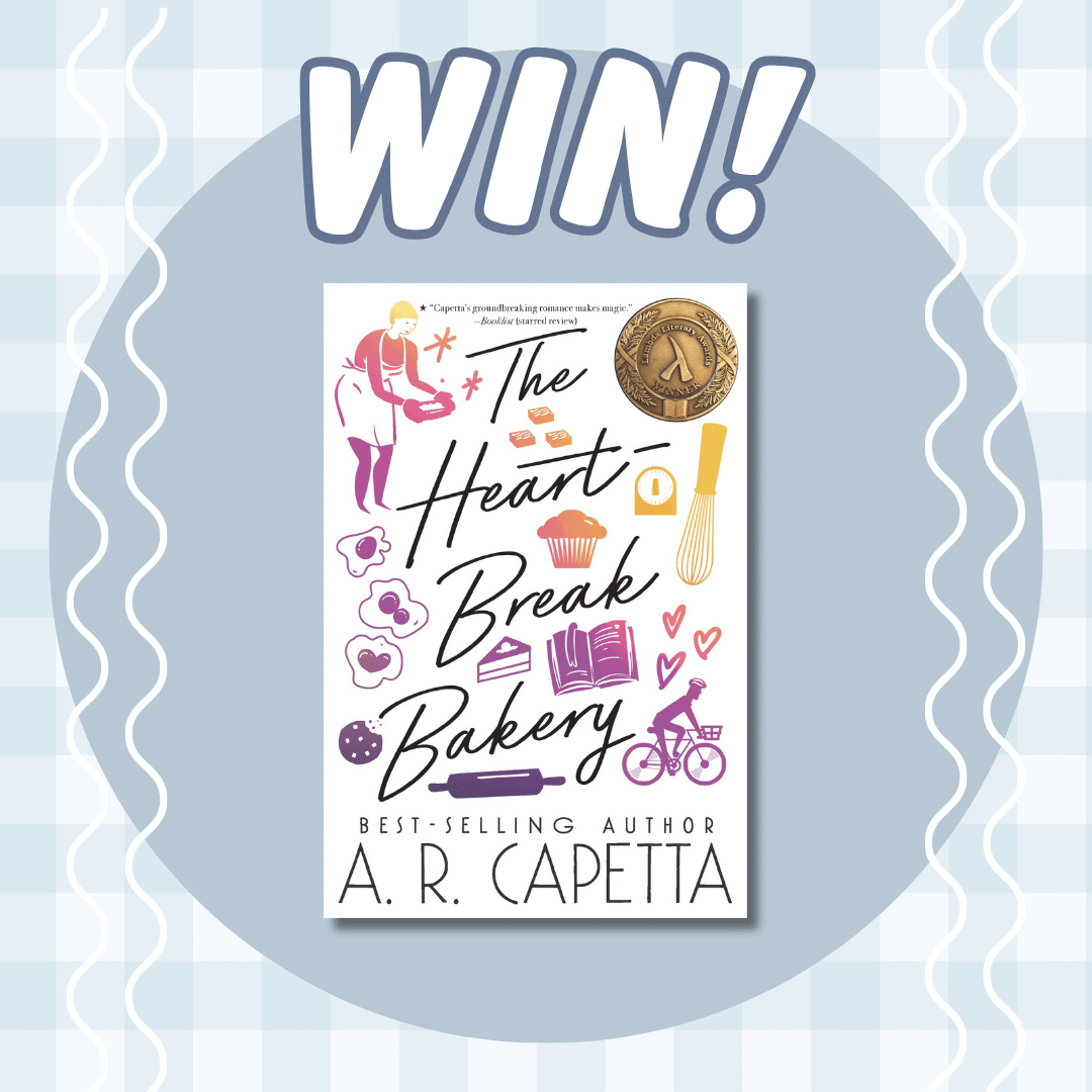 A graphic with WIN! at the top shows the book The Heartbreak Bakery by A.R. Capetta with baking-themed illustrations on the cover, set against a blue and white checkered background.