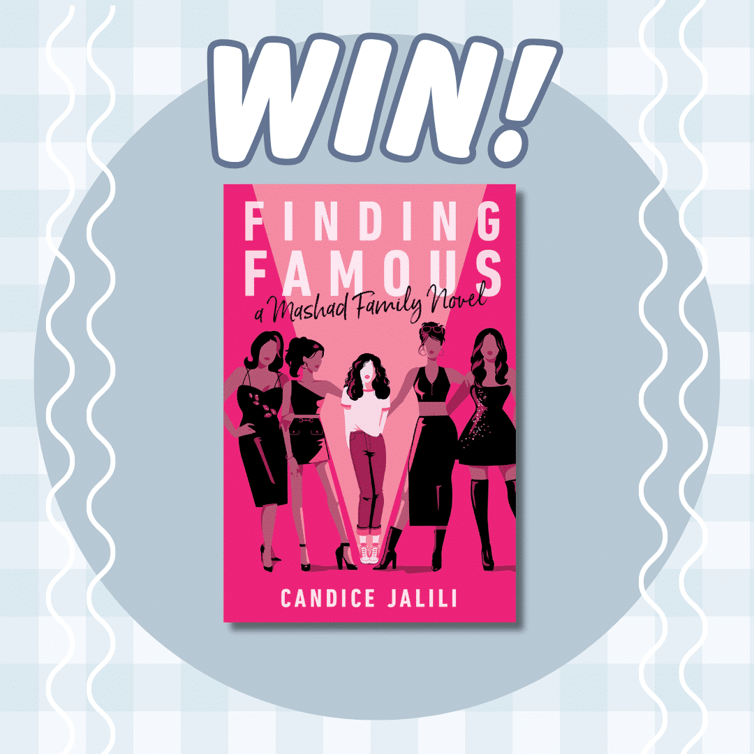 A giveaway graphic with WIN! at the top and the book cover of Finding Famous: A Mashad Family Novel by Candice Jalili, featuring four illustrated women on a pink background.