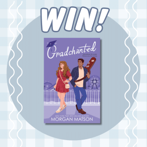 A giveaway graphic featuring the word WIN! above the book Gradchanted by Morgan Matson, which shows a girl and a boy standing in front of a theme park background.