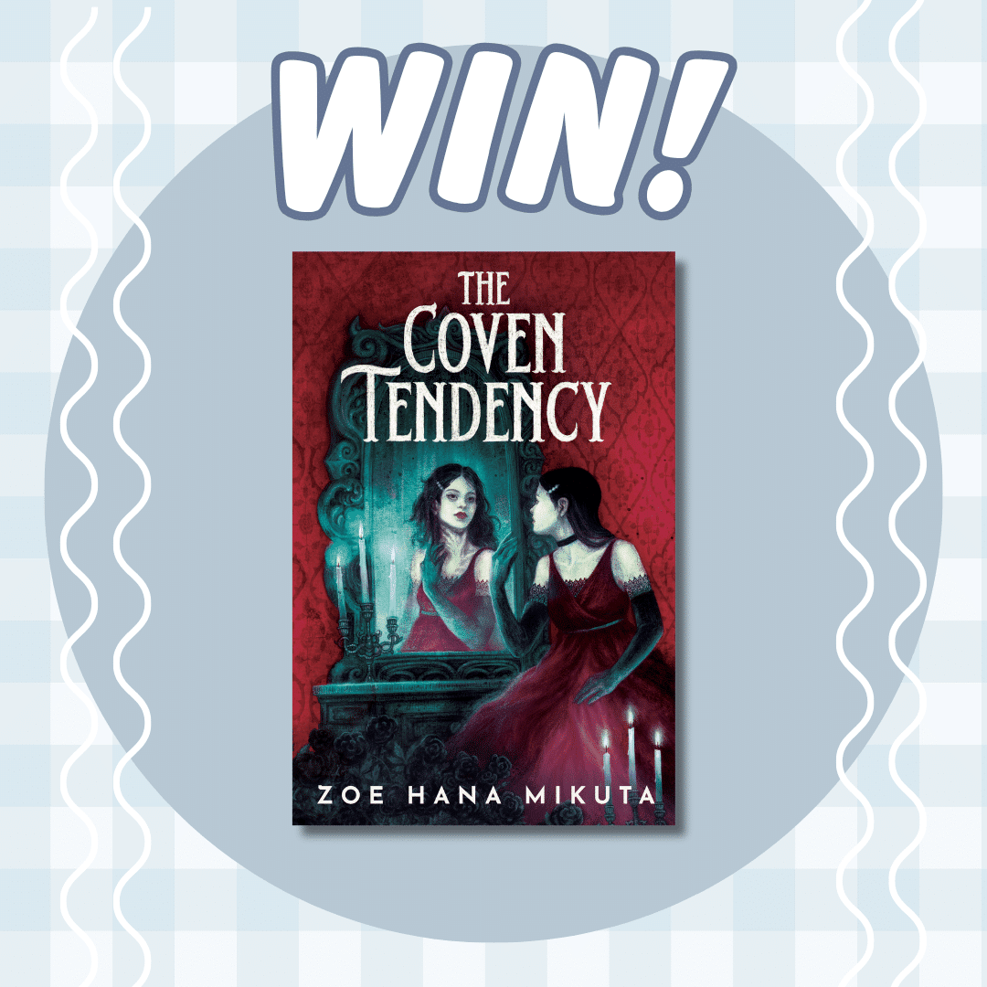 The cover of The Coven Tendency by Zoe Hana Mikuta shows a woman in a red dress sitting at a mirror, gazing at her reflection. Above the book, the word WIN! is written in large letters on a blue circular background.